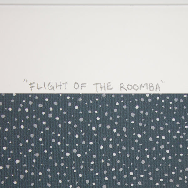 FLIGHT OF THE ROOMBA - Limited Edition Print
